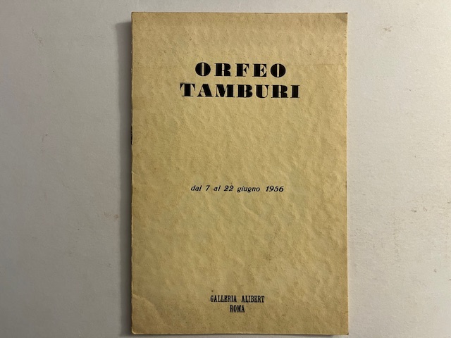 Orfeo Tamburi, dal 7 al 22 giugno 1956. Galleria Alibert, Roma